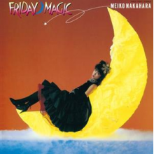 Nakahara, Meiko - Niji Made No Cinderella -Friday Magic-