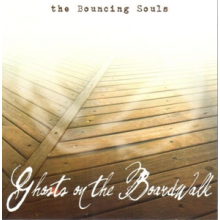 Bouncing Souls - Ghosts On the Boardwalk