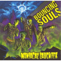 Bouncing Souls - Maniacal Laughter