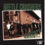 Beetle Crushers - Rrriot!