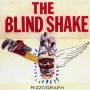 Blind Shake, the - Rizzograph