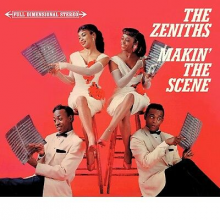 Zeniths - Makin' the Scene
