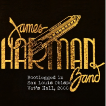 James Harman Band - Bootlegged In San Luis Obispo Vet's Hall, 2000