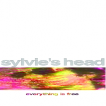 Sylvie's Head - Everything is Free