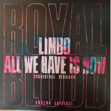 Royal Blood - Limbo/All We Have is Now (Orchestral Versions)
