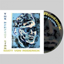 Von Roderick, Matt - Perfect Storm