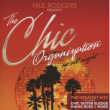 Chic Organization, the - Up All Night (Greatest Hits)
