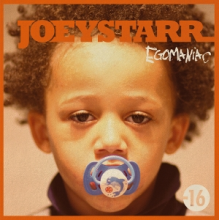 Joeystarr - Egomaniac