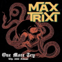 Max Trixt - One More Try