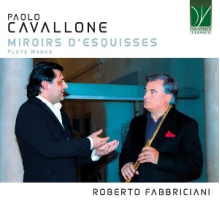 Various - Cavallone: Miroirs D'esquisses - Flute Works