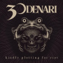 30 Denari - Kindly Plotting For Riot