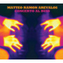 Arevalos, Matteo Ramon - Concert Al Buio