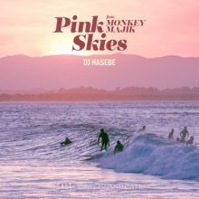 DJ Hasebe - 7-Pink Skies Feat. Monkey Majik