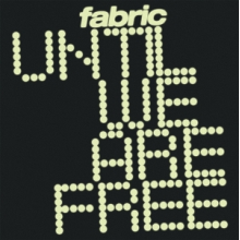 Fabric - Until We Are Free