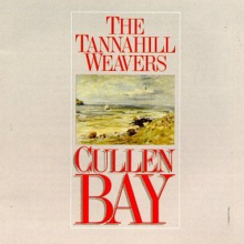 Tannahill Weavers - Cullen Bay