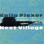 Flexer, Kaila - Next Village