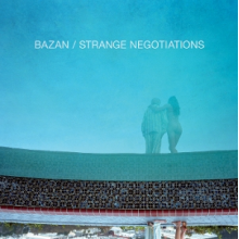Bazan, David - Strange Negotiations