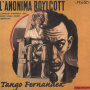 Fernandez, Tango - L'anonima Roylcott
