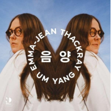 Thackray, Emma-Jean - Um Yang