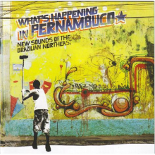 V/A - Brazil Classics 7: What's Happening In Pernambuco, New Sounds of the Brazilian Northeast