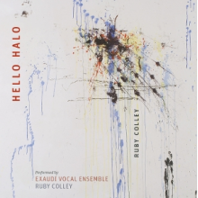 Colley, Ruby & Exaudi Vocal Ensemble - Hello Halo