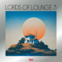Lords of Lounge - Lords of Lounge 3