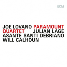 Lovano, Joe & Julian Lage & Asante Santi Debriano & Will Calhoun - Paramount Quartet