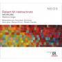 Hauk, Franz & Michael Hartmann - Robert M. Helmschrott: Nachklang - Works For Organ