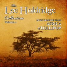 Holdridge, Lee - The Lee Holdridge Collection: Volume 2