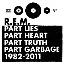 R.e.m. - Part Lies, Part Heart, Part Truth, Part Garbage: 1982-2011 2cd