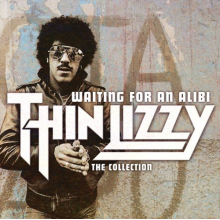 Thin Lizzy - Waiting For An Alibi: The Collection