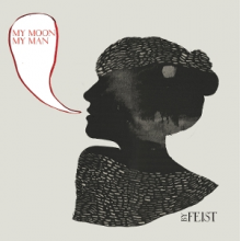 Feist - 7-My Moon My Man
