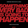 Stetson, Colin - Something Very Bad is Going To Happen