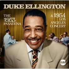 Ellington, Duke - The 1953 Pasadena & 1954 Los Angeles Concert