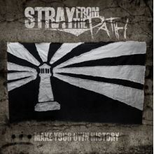 Stray From the Path - Make Your Own History