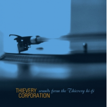 Thievery Corporation - Sounds From the Thievery Hi Fi