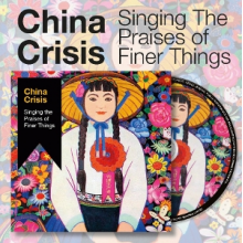 China Crisis - Singing the Praises of Finer Things