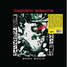 Desperate Measures - Broken Bottles