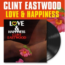 Eastwood, Clint - Love & Happiness