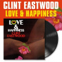 Eastwood, Clint - Love & Happiness