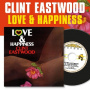 Eastwood, Clint - Love & Happiness