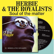 Herbie & the Royalists - Soul of the Matter