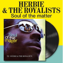 Herbie & the Royalists - Soul of the Matter