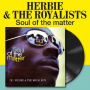 Herbie & the Royalists - Soul of the Matter