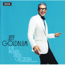 Jeff Goldblum & the Mildred Snitzer Orchestra - The Capitol Studios Sessions