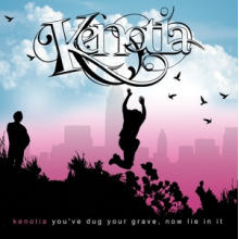 Kenotia - You've Dug Your Grave Now