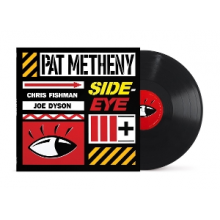 Metheny, Pat - Side-Eye Iii+