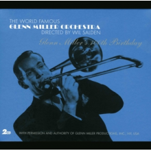 Miller, Glenn - Glenn Miller's 100th Birthday