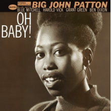 Patton, Big John - Oh Baby!