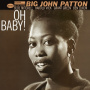 Patton, Big John - Oh Baby!
